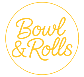 BOWL & ROLLS